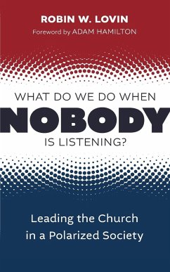 What Do We Do When Nobody Is Listening? - Lovin, Robin W