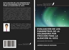 EVALUACIÓN DE LOS PARÁMETROS DE LA SOLDADURA POR FRICCIÓN PARA LA ALEACIÓN AL 6351 - Hussain, Ahmed Khalid