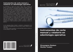 Instrumentos de corte manual y rotatorio en odontología operativa - Madaan, Divyangana; Tandan, Monika