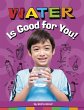 Water Is Good for You! - Bild 1