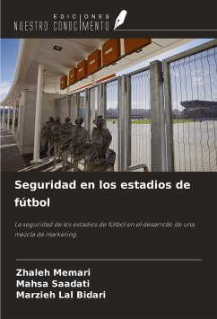 Seguridad en los estadios de fútbol - Memari, Zhaleh; Saadati, Mahsa; Lal Bidari, Marzieh