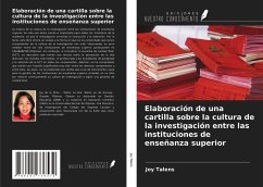 Elaboración de una cartilla sobre la cultura de la investigación entre las instituciones de enseñanza superior - Talens, Joy