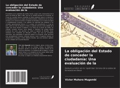 La obligación del Estado de conceder la ciudadanía: Una evaluación de la - Mugambi, Victor Muhoro