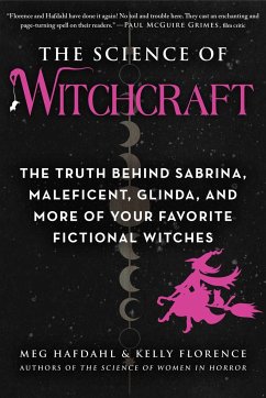 The Science of Witchcraft - Hafdahl, Meg; Florence, Kelly
