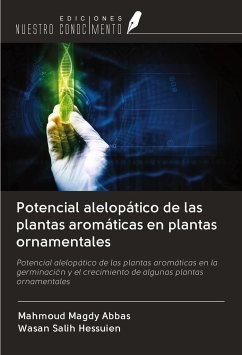 Potencial alelopático de las plantas aromáticas en plantas ornamentales - Abbas, Mahmoud Magdy; Hessuien, Wasan Salih