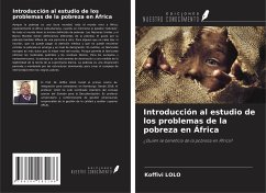 Introducción al estudio de los problemas de la pobreza en África - Lolo, Koffivi