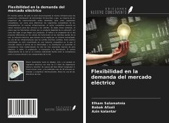 Flexibilidad en la demanda del mercado eléctrico - Salamatnia, Elham; Afzali, Babak; Kalantar, Azin