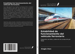 Estabilidad de funcionamiento del vehículo ferroviario - Chen, Xingjie