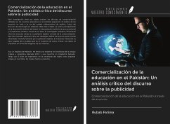 Comercialización de la educación en el Pakistán: Un análisis crítico del discurso sobre la publicidad - Fatima, Rubab