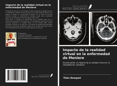Impacto de la realidad virtual en la enfermedad de Meniere - Dosquet, Théo