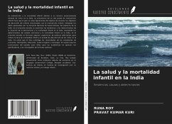 La salud y la mortalidad infantil en la India - Roy, Runa; Kumar Kuri, Pravat