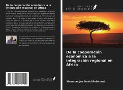 De la cooperación económica a la integración regional en África - Reinhardt, Mawubedjro David