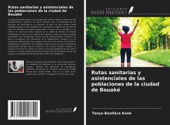 Rutas sanitarias y asistenciales de las poblaciones de la ciudad de Bouaké - Koné, Tanyo Boniface