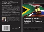 El derecho en Sudáfrica: La pensión de los empleados y la brutalidad policial