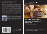 LA EVOLUCIÓN DE LA COCINA SEFARDÍ EN TURQUÍA