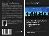 Impacto del desempleo en la elección de la enseñanza como ocupación