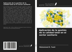 Aplicación de la gestión de la calidad total en el sector sanitario - Twati, Mohammed R.