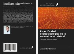 Especificidad sociopsicológica de la comunicación virtual - Baranov, Alexander