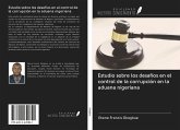 Estudio sobre los desafíos en el control de la corrupción en la aduana nigeriana