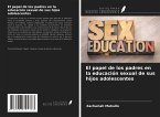 El papel de los padres en la educación sexual de sus hijos adolescentes