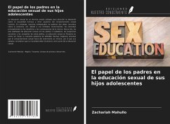 El papel de los padres en la educación sexual de sus hijos adolescentes - Mahullo, Zachariah