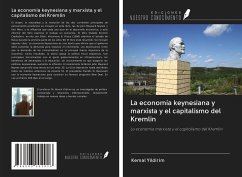 La economía keynesiana y marxista y el capitalismo del Kremlin - Yildirim, Kemal