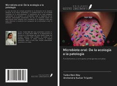 Microbiota oral: De la ecología a la patología - Roy, Tulika Rani; Tripathi, Amitandra Kumar