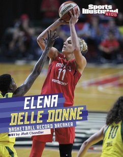 Elena Delle Donne: Basketball Record Breaker - Chandler, Matt