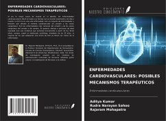 ENFERMEDADES CARDIOVASCULARES: POSIBLES MECANISMOS TERAPÉUTICOS - Kumar, Aditya; Sahoo, Rudra Narayan; Mohapatra, Rajaram