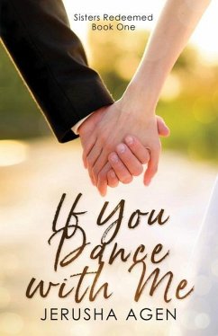 If You Dance with Me: A Clean Christian Romance - Agen, Jerusha