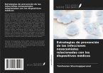 Estrategias de prevención de las infecciones nosocomiales relacionadas con los dispositivos médicos