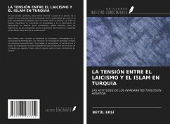 Cover LA TENSIÓN ENTRE EL LAICISMO Y EL ISLAM EN TURQUÍA
