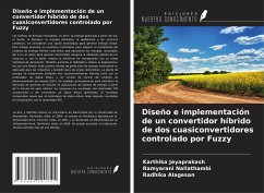 Diseño e implementación de un convertidor híbrido de dos cuasiconvertidores controlado por Fuzzy - Jeyaprakash, Karthika; Nallathambi, Ramyarani; Alagesan, Radhika