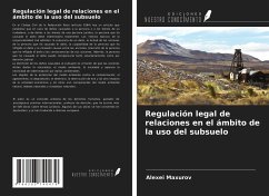 Regulación legal de relaciones en el ámbito de la uso del subsuelo - Maxurov, Alexei