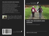 PARA UNA GEOGRAFÍA MÁS HUMANA PARA UNA GEOGRAFÍA MÁS HUMANA