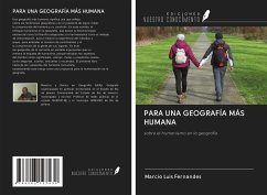 PARA UNA GEOGRAFÍA MÁS HUMANA - Fernandes, Marcio Luis