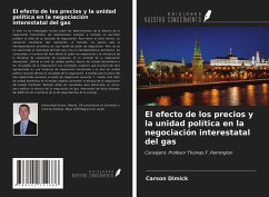 El efecto de los precios y la unidad política en la negociación interestatal del gas - Dimick, Carson