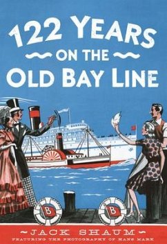 122 Years on the Old Bay Line - Shaum, Jack