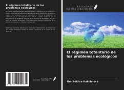 El régimen totalitario de los problemas ecológicos - Rakhimova, Gulchekhra