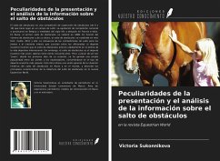 Peculiaridades de la presentación y el análisis de la información sobre el salto de obstáculos - Sukonnikova, Victoria