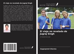 El viaje no revelado de Jugraj Singh - Sharma, Gaganpreet