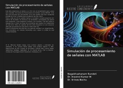 Simulación de procesamiento de señales con MATLAB - Kundeti, Nagabhushanam; M, Aravind Kumar; Bachu, Sriivas