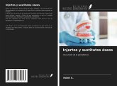 Injertos y sustitutos óseos Injertos y sustitutos óseos