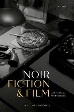 Noir Fiction and Film - Mitchell, Lee Clark