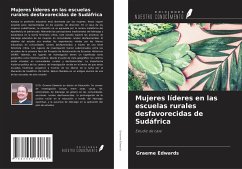 Mujeres líderes en las escuelas rurales desfavorecidas de Sudáfrica - Edwards, Graeme