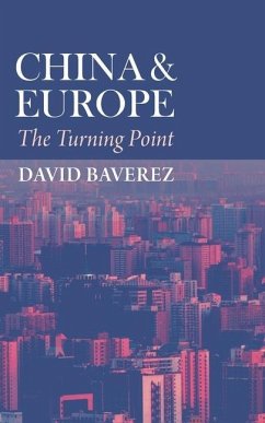 China & Europe: The Turning Point - Baverez, David