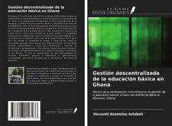 Gestión descentralizada de la educación básica en Ghana - Aziabah, Maxwell Akansina