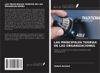 LAS PRINCIPALES TEORÍAS DE LAS ORGANIZACIONES