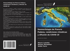 Geomorfología de Pianura Padana, condiciones climáticas y difusión de COVID-19 - Luisetto, Mauro; Almukthar, Naseer; Tarro, Giulio