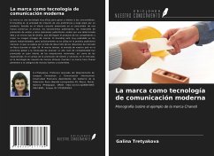 La marca como tecnología de comunicación moderna - Tretyakova, Galina